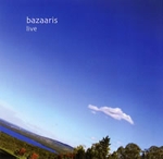 Bazaaris - Live