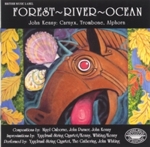 Forest ~ River ~ Ocean