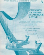 Chansons Et Danses DAmerique Latine - Vol. A