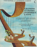 Chansons Et Danses DAmerique Latine - Vol. C
