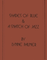 Shades of Blue and A Snatch of Jazz