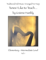 Tunes I Like To Teach  Volume 1 